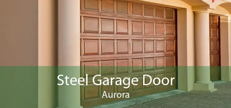 Steel Garage Door Aurora