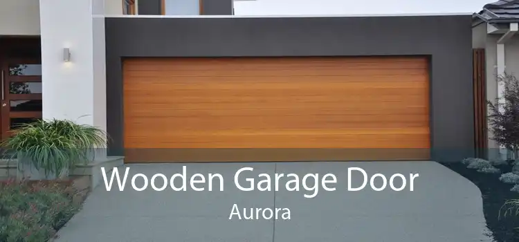 Wooden Garage Door Aurora
